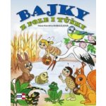 Kobulejová Hana Karolina: Bajky z pole i tůňky Kniha – Hledejceny.cz