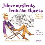 Jalové myšlenky lenivého člověka - Jerome Klapka Jerome – Sleviste.cz