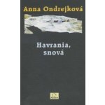 Havrania , snová - Anna Ondrejková – Hledejceny.cz