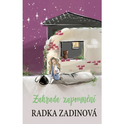 Zahrada zapomnění - Radka Zadinová – Hledejceny.cz