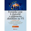 Evropská unie k maturitě a přijímacím zkouškám na VŠ