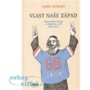 Kniha Vlast naše Západ - Luděk Frýbort