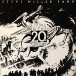 Steve Miller Band - Living In The 20th Century LP – Hledejceny.cz