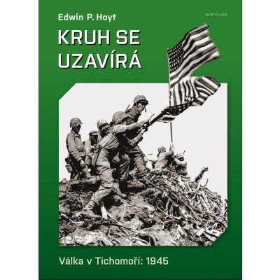 Kruh se uzavírá - Válka v Tichomoří 1945