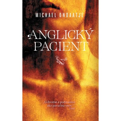 Michael Ondaatje Anglický pacient – Hledejceny.cz