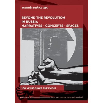 Beyond the Revolution in Russia: Narratives – Concepts – Spaces – Zbozi.Blesk.cz