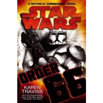 Order 66 - Star Wars - K. Traviss – Zboží Mobilmania