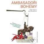 Ambasadoři bohémy - Současná česká kulturní diplomacie a její dilemata - Eliška Tomalová – Zbozi.Blesk.cz