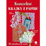 Kouzelné krajky z papíru - Šmalcová Anna – Hledejceny.cz