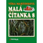 Malá čítanka 8 - Martinková – Hledejceny.cz