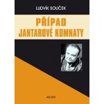 Případ Jantarové komnaty - Ludvík Souček – Hledejceny.cz