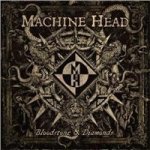 Machine Head - Bloodstone & diamonds, CD, 2014 – Zboží Mobilmania