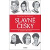 Kniha Slavné Češky a jejich blízcí - Stanislava Jarolímková