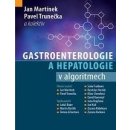 Gastroenterologie a hepatologie v algoritmech