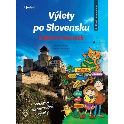 Výlety po Slovensku - S deťmi i bez nich - Eva Obůrková – Sleviste.cz