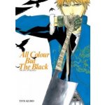 All Colour But the Black - T. Kubo The Art of Blea – Zboží Dáma