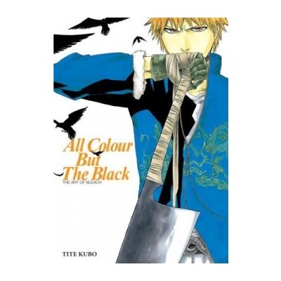 All Colour But the Black - T. Kubo The Art of Blea