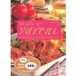 Vše kolem vaření - Dokonalá kulinární příručka - 2. vydání – Hledejceny.cz