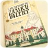 Mapa a průvodce S pastelkami po zámku Valtice - Eva Chupíková