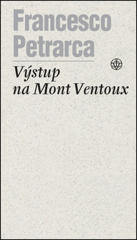 Výstup na Mont Ventoux - Petrarca Francesco