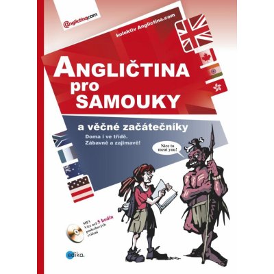 Angličtina pro samouky a věčné začáteční - Anglictina.com, Brožovaná – Zboží Mobilmania