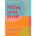 Miluj svůj život – Hledejceny.cz