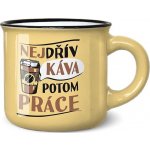 Nekupto Mini hrneček na kávu Nejdřív káva potom práce 100 ml – Zboží Dáma Nekupto Mini hrneček na kávu Nejdřív káva potom práce 100 ml – Zboží Dáma