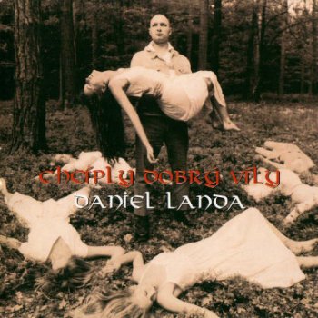 Daniel Landa - CHCIPLY DOBRY VILY LP