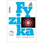 Fyzika pro gymnázia – Optika (kniha + ED) - Oldřich Lepil – Hledejceny.cz