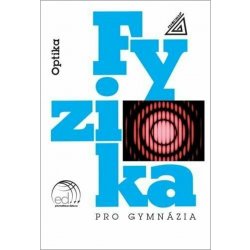 Fyzika pro gymnázia – Optika (kniha + ED) - Oldřich Lepil