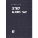 Dětská kardiologie - Václav Chaloupecký – Hledejceny.cz