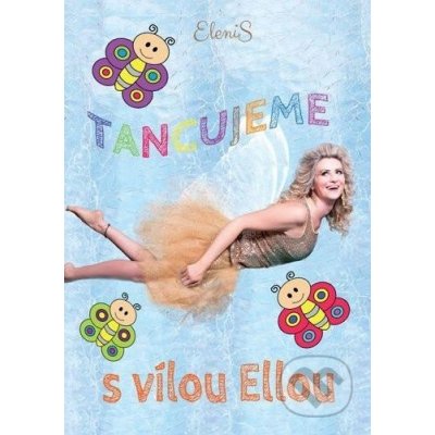 Tancujeme s vílou Elou DVD – Zbozi.Blesk.cz