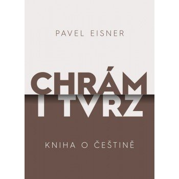 Chrám i tvrz - 2. vyd. Pavel Eisner