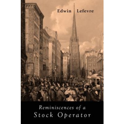 Reminiscences of a Stock Operator – Hledejceny.cz
