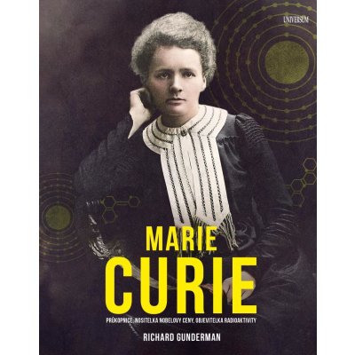 Marie Curie - Richard Gunderman – Hledejceny.cz