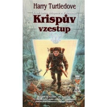 Krispův vzestup – Krispos 1 - Harry Turtledove