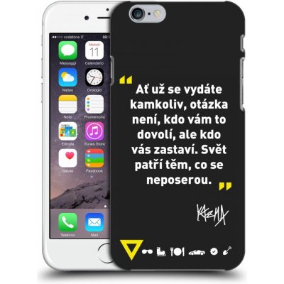 Pouzdro Picasee silikonové Apple iPhone 6/6S - Kazma - SVĚT PATŘÍ TĚM, CO SE NEPOSEROU černé – Sleviste.cz