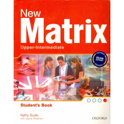 New Matrix Upper-Intermediate Student's Book - Gude Kathy, Wildman Jayne – Hledejceny.cz