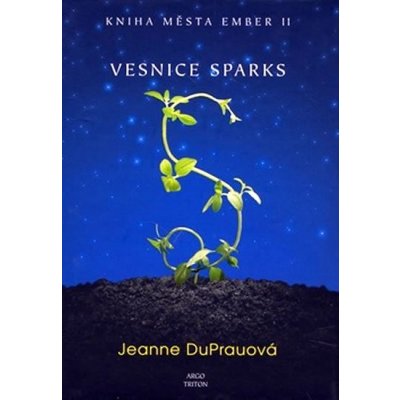 Vesnice Sparks - Jeanne DuPrauová – Hledejceny.cz