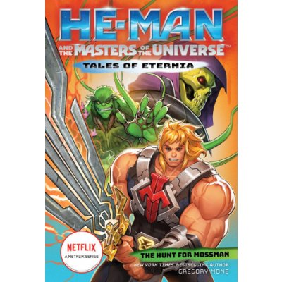 He-Man and the Masters of the Universe: The Hunt for Moss Man Tales of Eternia Book 1 – Zboží Mobilmania