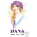 Dana – Javořická Vlasta