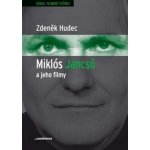 Miklós Jancsó a jeho filmy Zdeněk Hudec – Sleviste.cz
