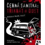 Černá sanitka - Třikrát a dost - Janeček Petr – Hledejceny.cz