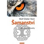 Šamanství - Wolf-Dieter Storl – Zbozi.Blesk.cz