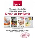 Krok za krokem - 63 receptů od nejlepších šéfkuchařů a cukrářek - Edice Apetit speciál