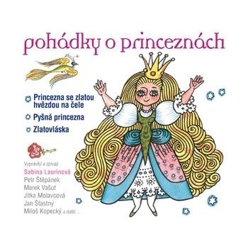 Pohádky o princeznách - Jan Šťastný, Jitka Molavcová, Marek Vašut