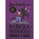 Babička drsňačka znovu v akci - David Walliams, Tony Ross ilustrátor – Hledejceny.cz