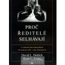 Proč ředitelé selhávají - David L. Dotlich, Peter C. Cairo