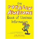 The Totally Awesome Book of Useless Information Botham NoelPaperback – Sleviste.cz