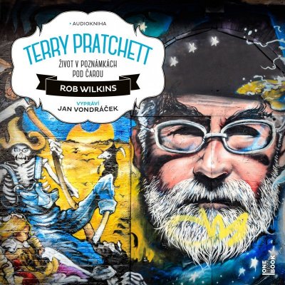 Terry Pratchett. Život v poznámkách pod čarou - Rob Wilkins - čte Jan Vondráček